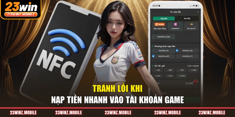 Tránh lỗi khi nạp tiền nhanh vào tài khoản game